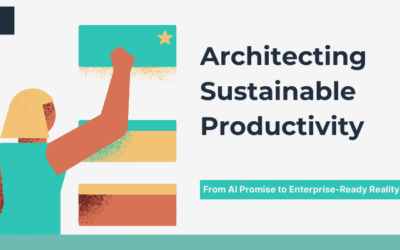 Architecting Sustainable Productivity: From AI Promise to Enterprise-Ready Reality